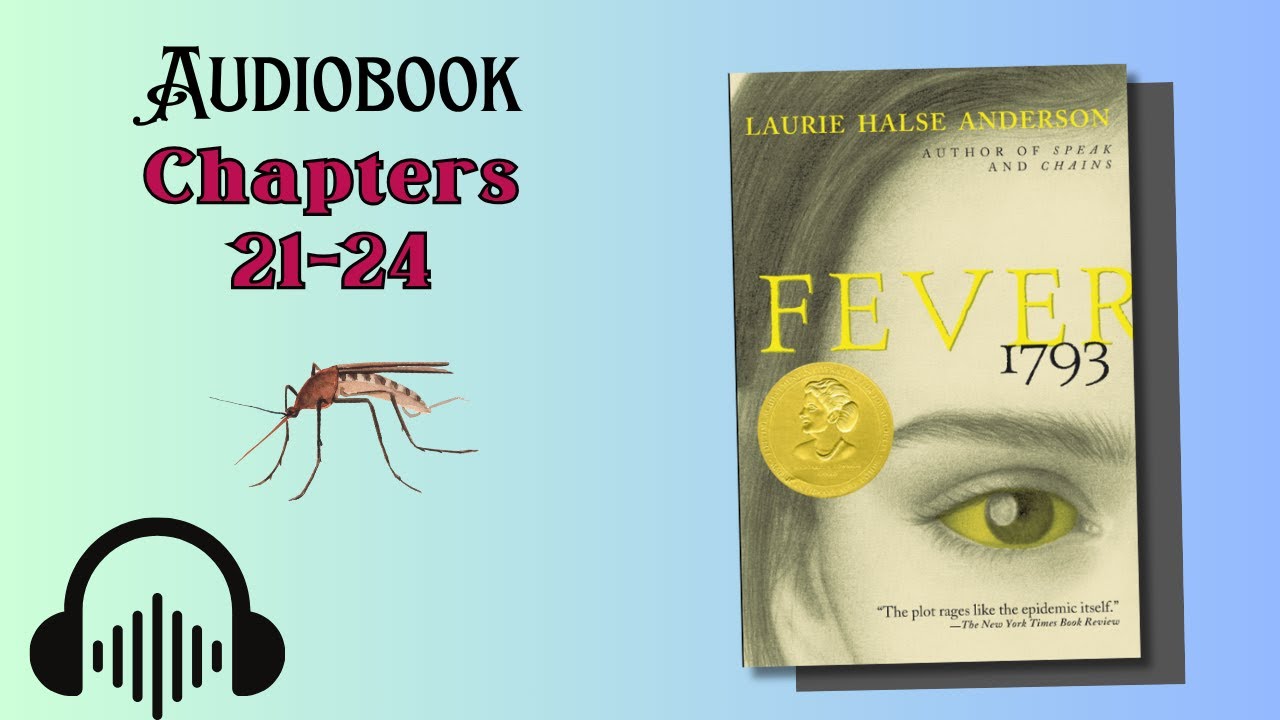 🎧 Fever 1793 by Laurie Halse Anderson | Ch 21-24 Audiobook reading with Text
