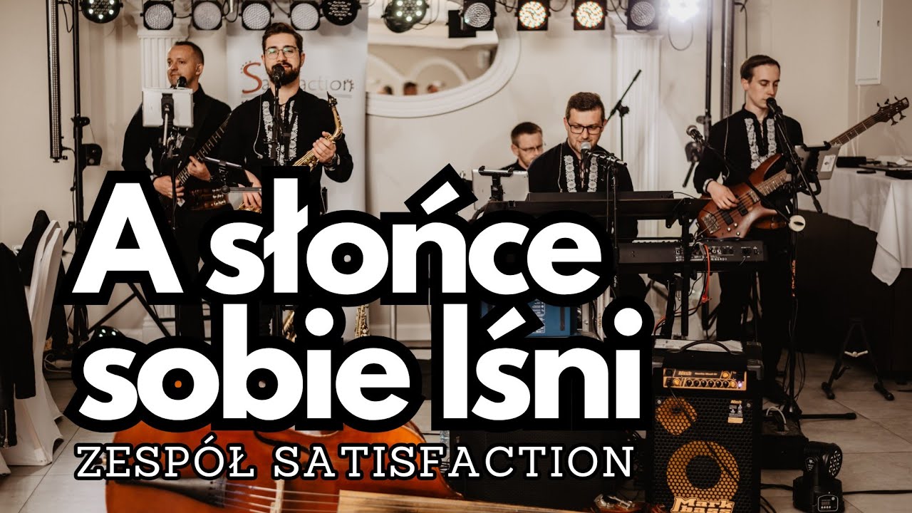 Zespół Satisfaction - A słońce sobie lśni / [2023] (Eleni)