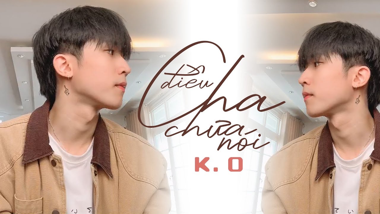 Điều Cha Chưa Nói - Ali Hoàng Dương | K.O Cover (phiên bản "HỎNG" điều hòa)
