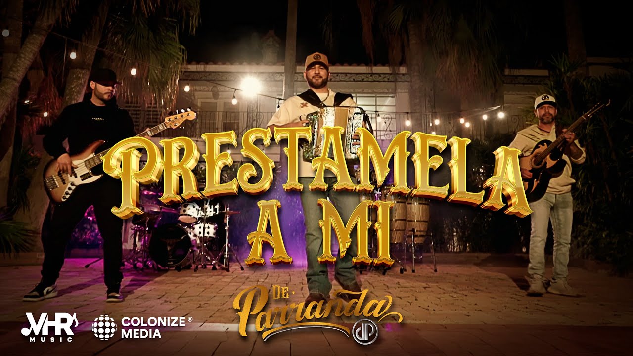 De Parranda - Prestamela A Mi (Video Oficial)