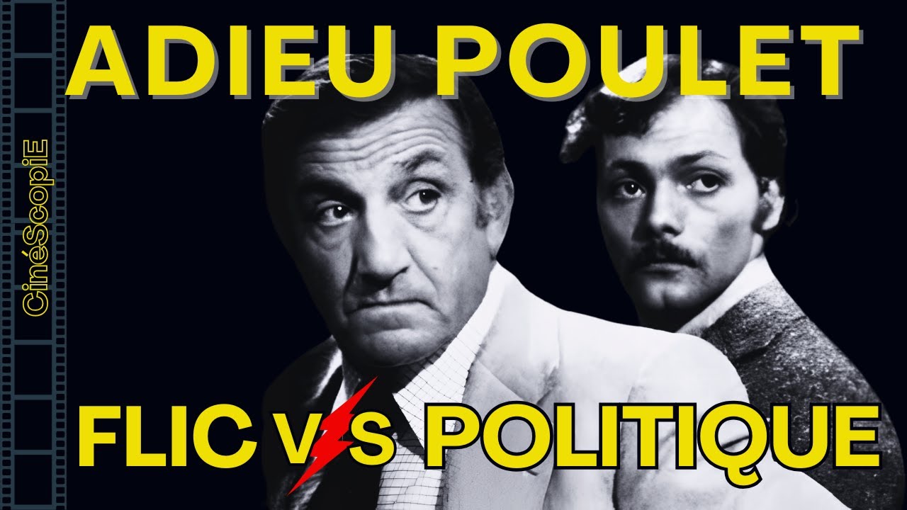 VENTURA et DEWAERE dans ADIEU POULET polar politique aux répliques percutantes signées Francis VEBER