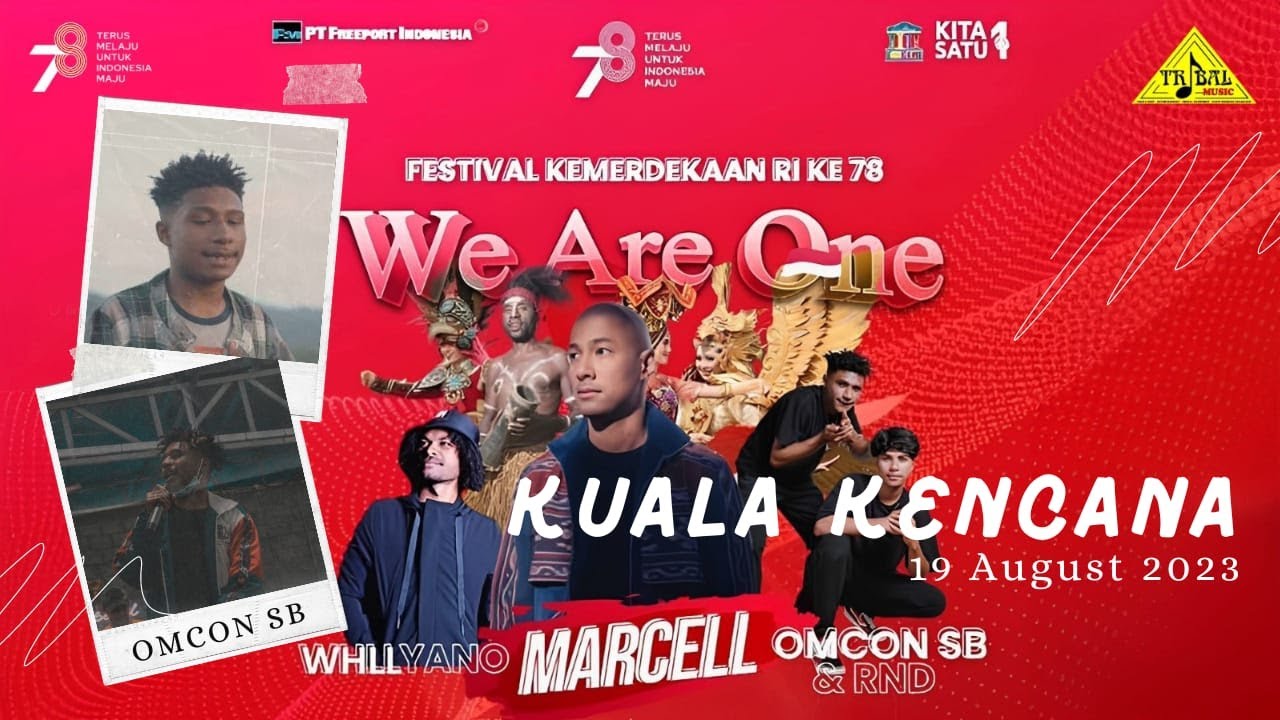 Omcon SB & RND - Konser musik 'WE ARE ONE' PT. Freeport Indonesia, Dalam rangka HUT RI-78