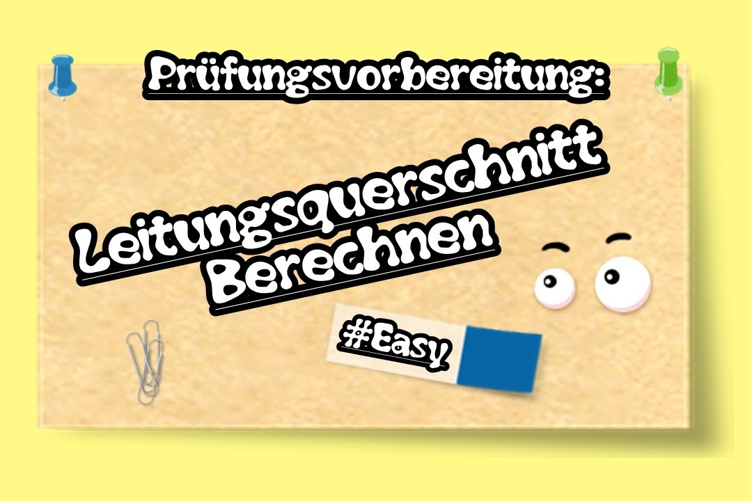 Leitungsquerschnitt Berechnen [#01 Prüfungsvorbereitung][HD][GER]