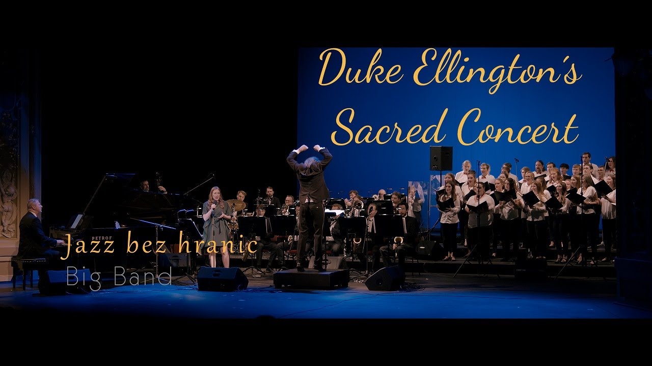 Duke Ellington | Sacred Concert | Jazz bez hranic | 2022
