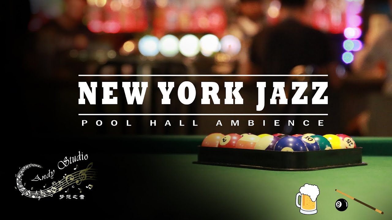 New York Jazz & Pool Hall Ambience 🎱With Pool Table, Hall Sounds & Background Jazz Music 🍺🌆
