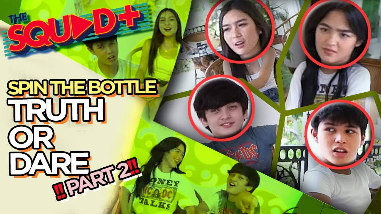 SPIN THE BOTTLE: TRUTH OR DARE (PART 2) | The Squad+