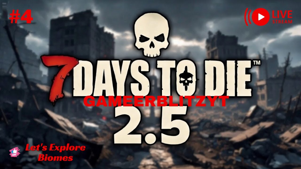 Let's Explore More Biomes In 7 days to die Live Stream ! GamerBlitzYt 🔴 #4