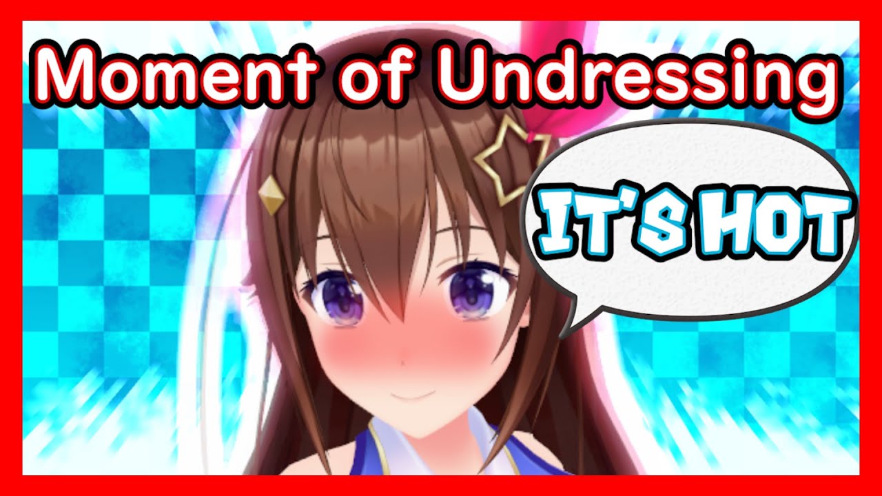 Moment of undressing Tokino sora【 Hololive ▷ Eng sub】