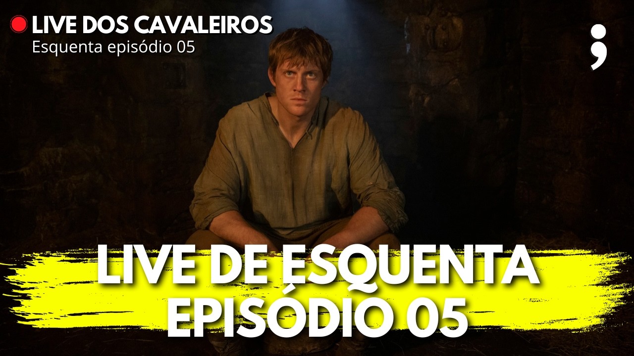 Esquenta para CAVALEIRO DOS SETE REINOS EPISÓDIO 05 | Patrulha da Semana