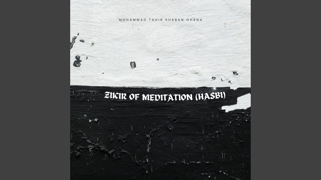Zikir of Meditation (Hasbi)