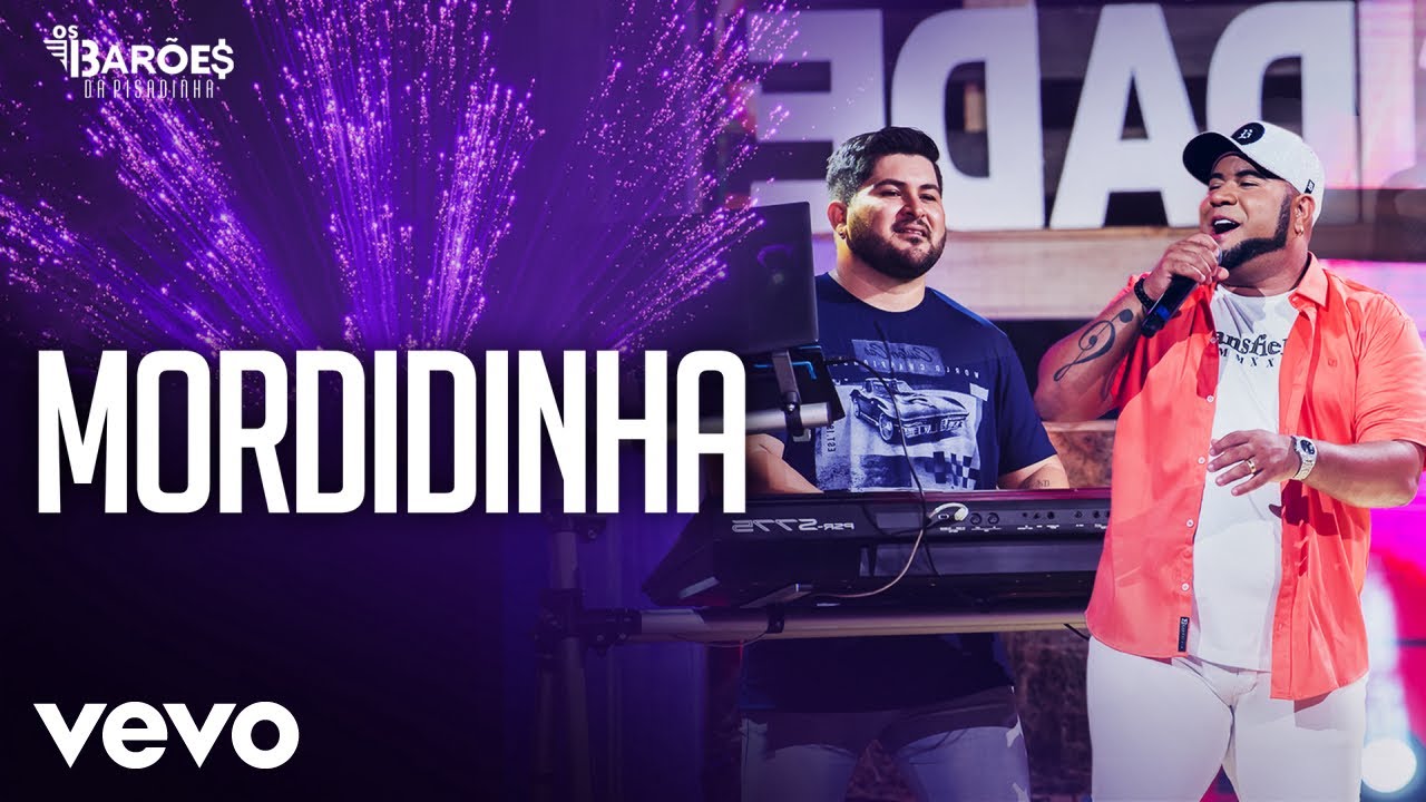 Os Bar&otilde;es da Pisadinha - Mordidinha (Ao Vivo)