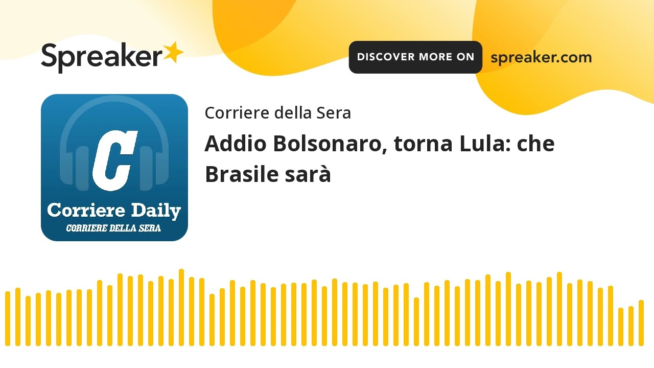 Addio Bolsonaro, torna Lula: che Brasile sarà
