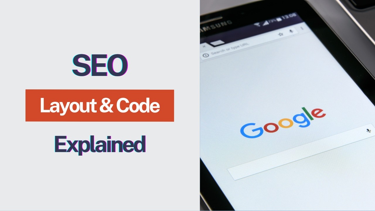 How Website Layout and Code Affect SEO