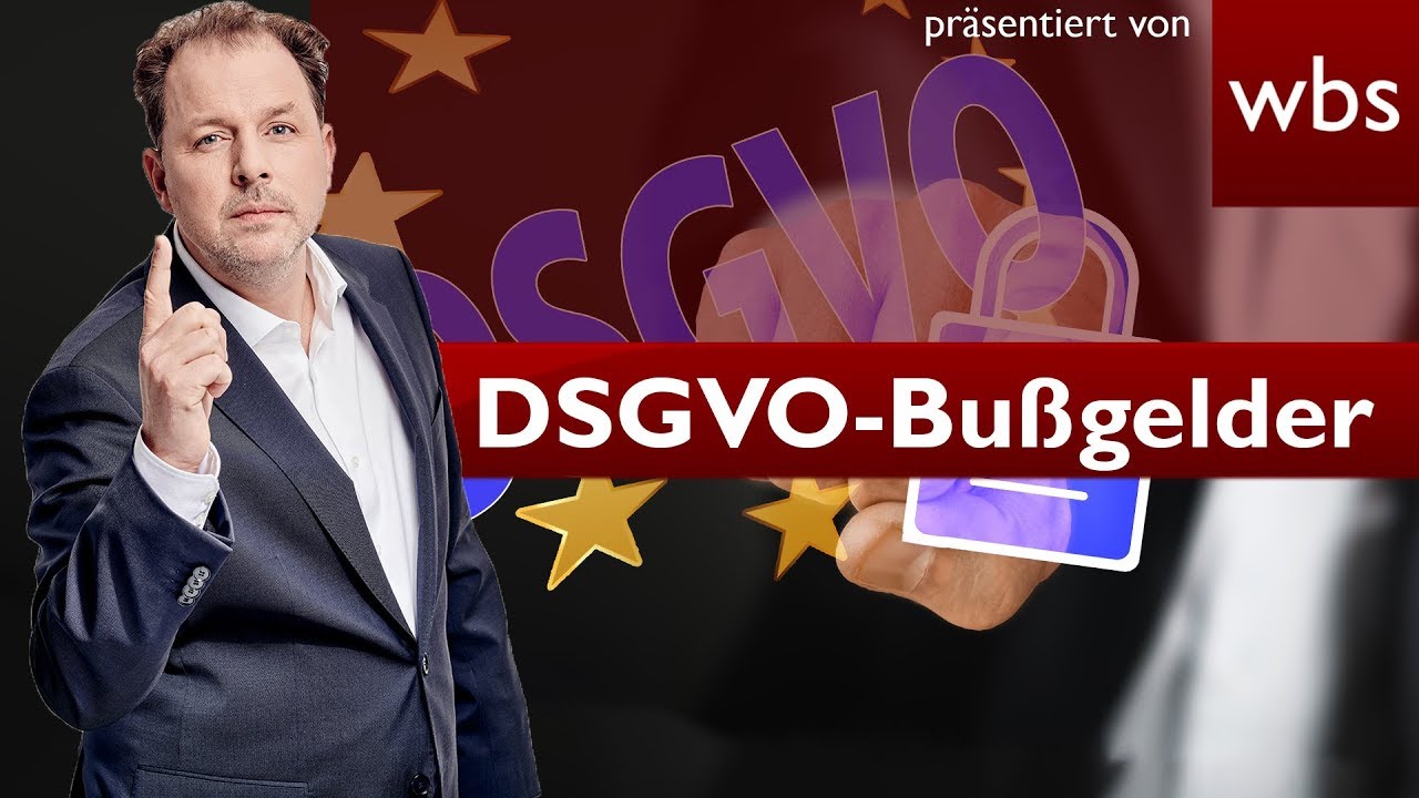 DSGVO-Bußgelder – Behörden greifen jetzt hart durch! | Rechtsanwalt Christian Solmecke