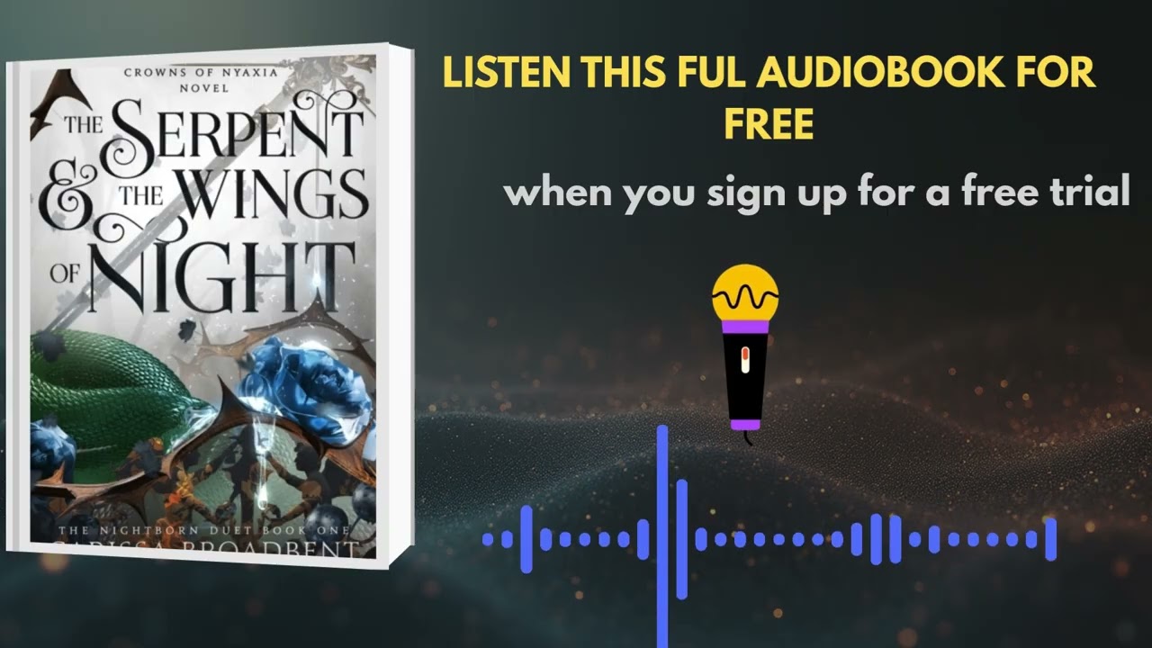 The Serpent and the Wings of Night | Audiobook Promo | Carissa Broadbent
