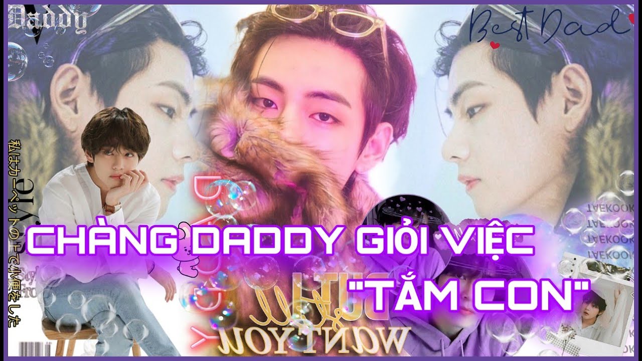 [Oneshort VKook] CHÀNG DADDY GIỎI VIỆC 