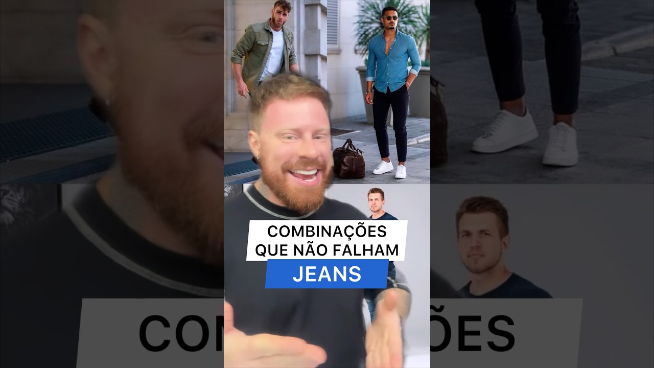 Combina&ccedil;&otilde;es que N&Atilde;O FALHAM na MODA MASCULINA com JEANS 🔥