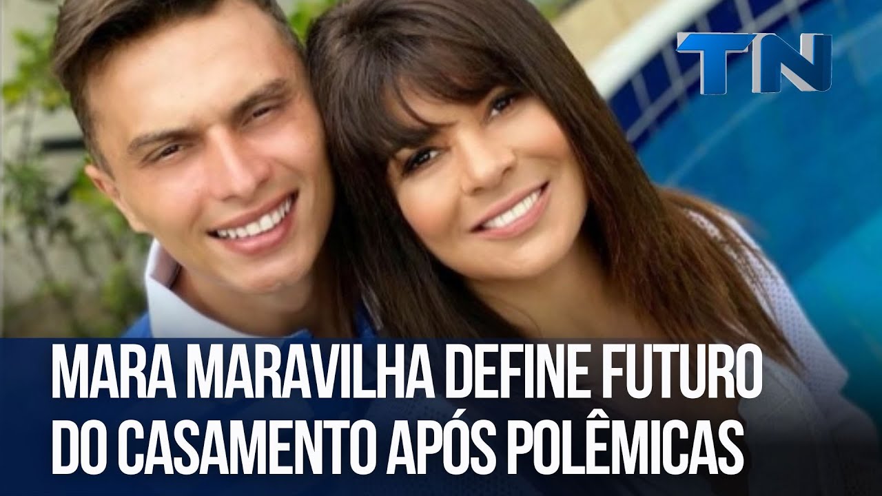 Mara Maravilha define futuro do casamento após polêmicas