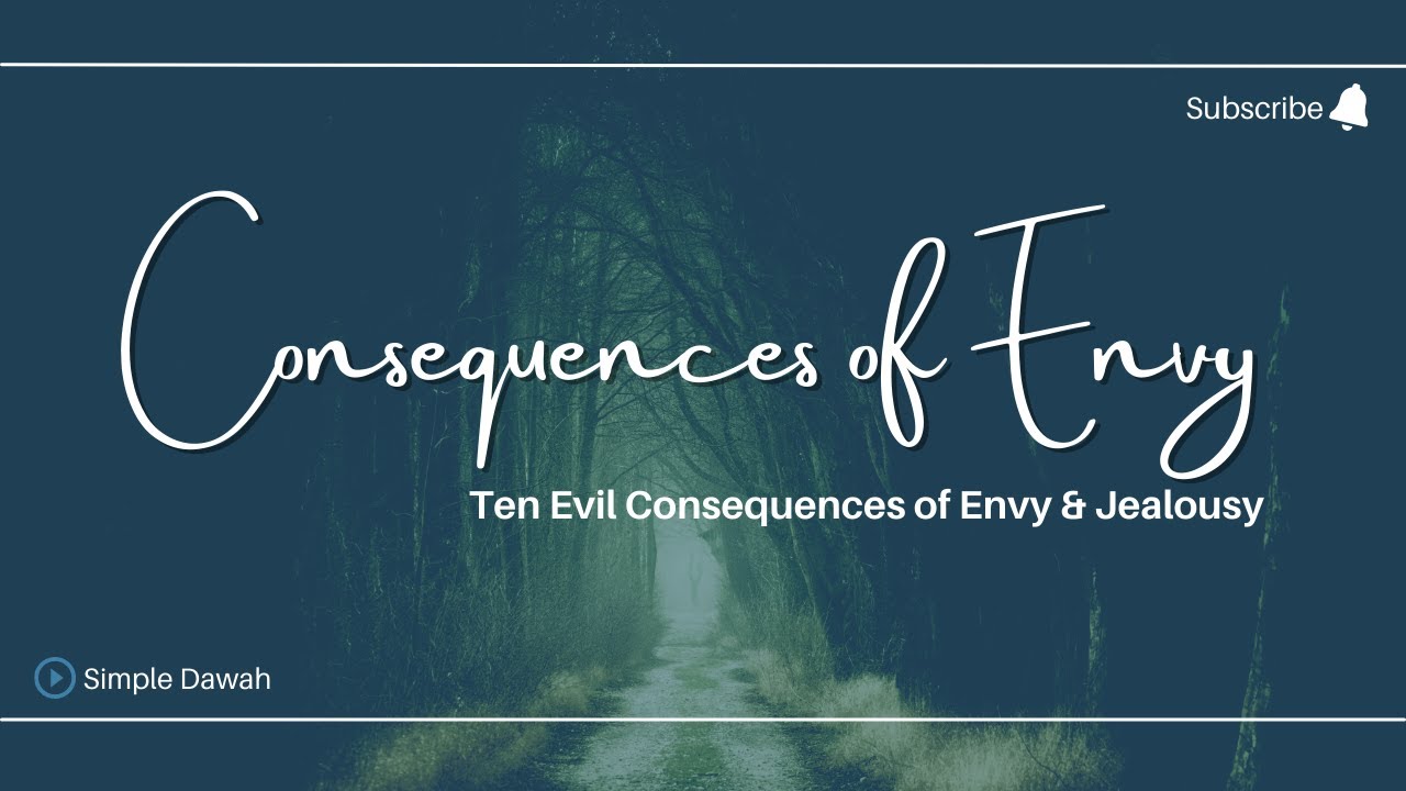 Ten Evil Consequences of Envy & Jealousy &ndash; By Abu Khadeejah &lsquo;Abdul Wahid