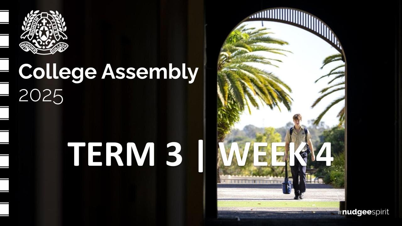 2025 Assembly - Term 3 | Week 4