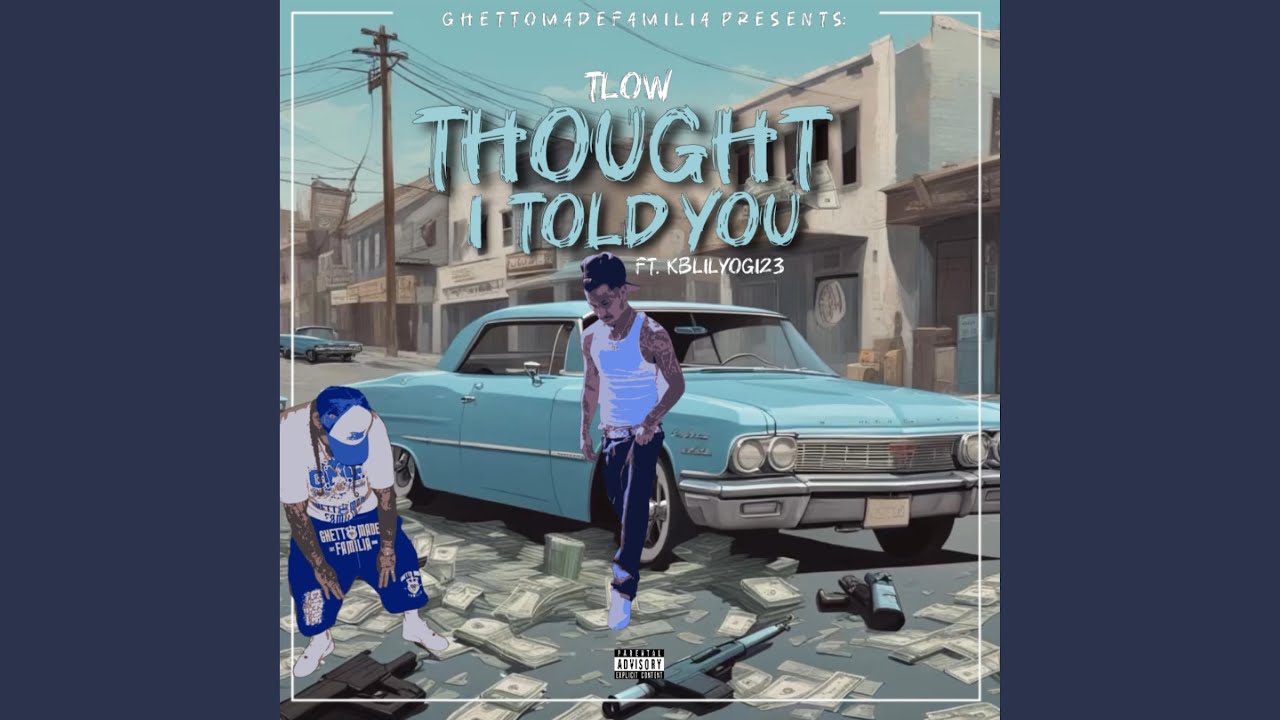 thought i told you (feat. kblilyogi23)