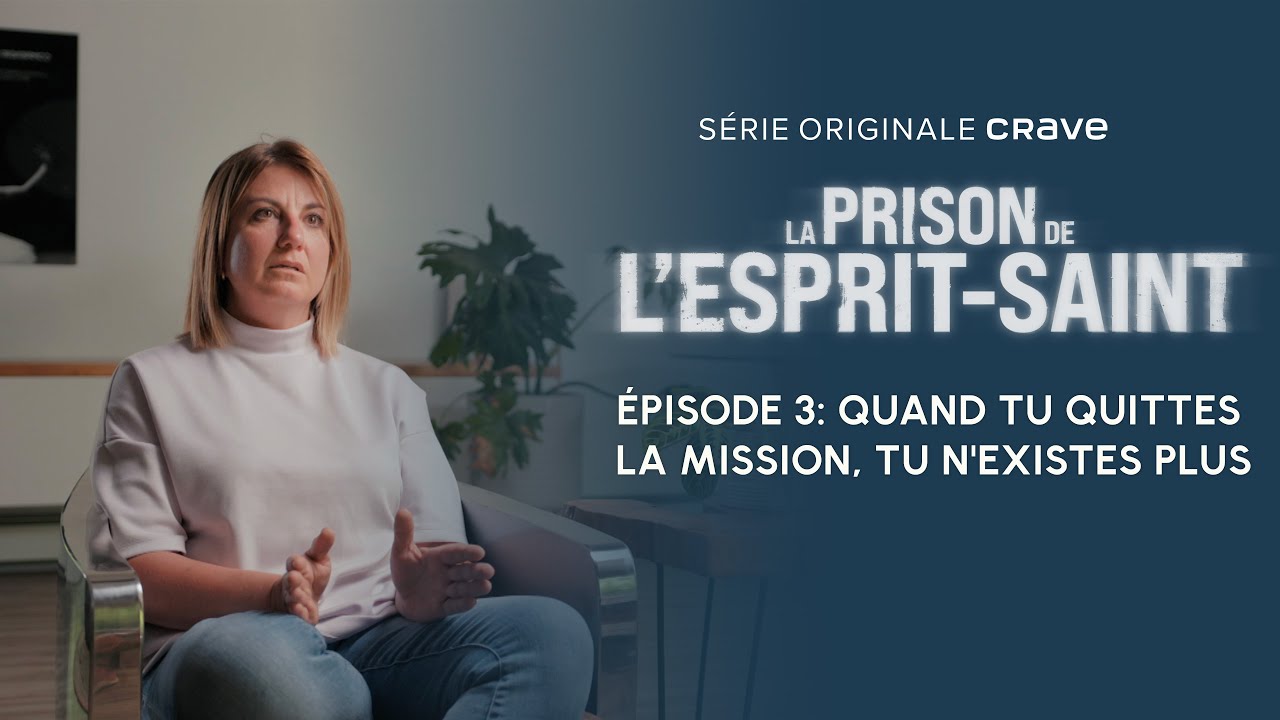 La prison de l'Esprit-Saint | Ép.3 | Quand tu quittes la mission, tu n'existes plus