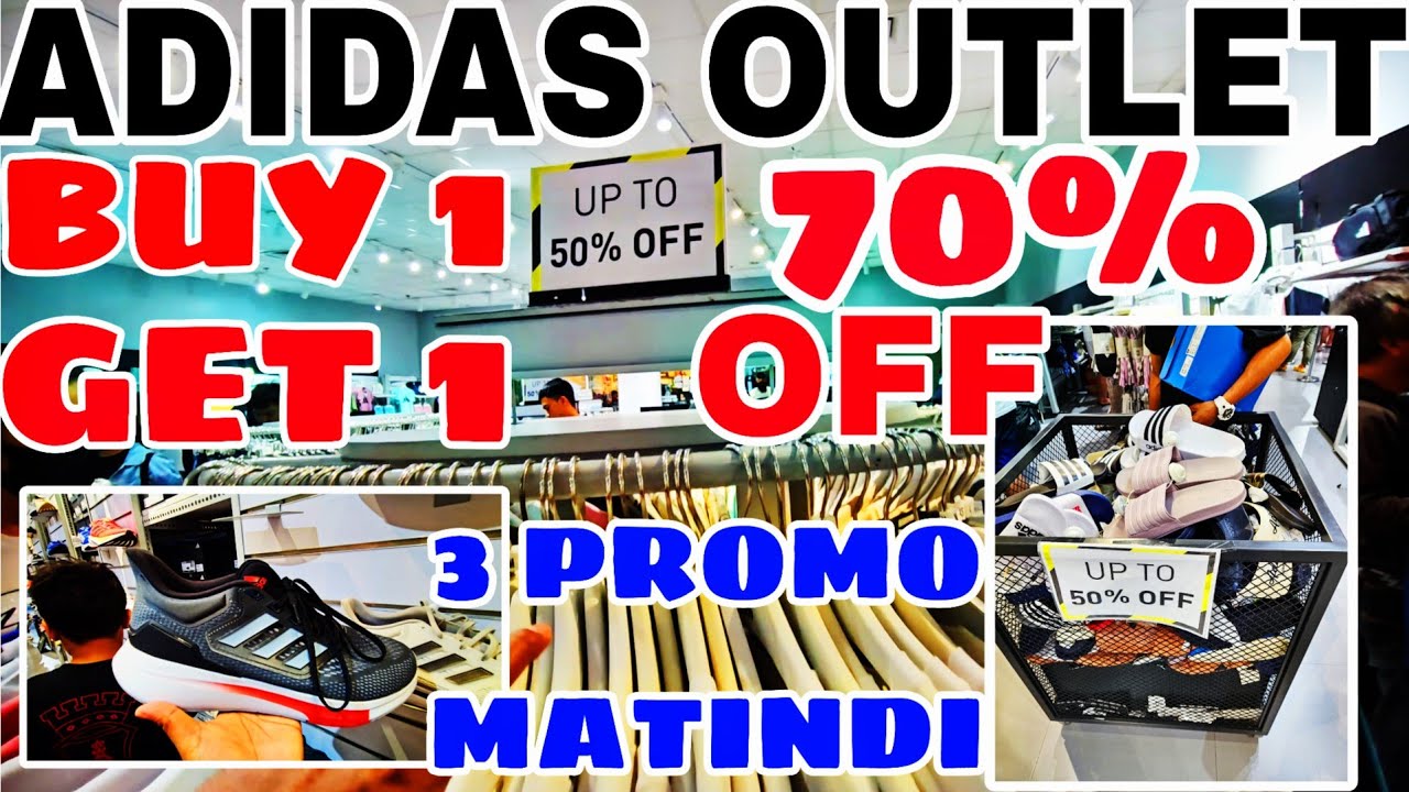 50% OFF APPARELS AND BUY 1 GET 1 ON FOOTWEAR AT ADIDAS OUTLET BELOW 1K NALANG HALOS LAHAT