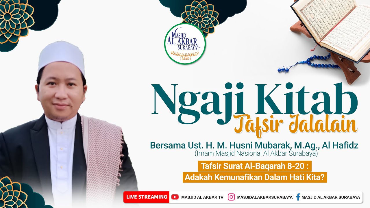 ADAKAH KEMUNAFIKAN DALAM HATI KITA? - Ust. H. M. Husni Mubarak, M.Ag., Al Hafidz | 14 Juni 2022