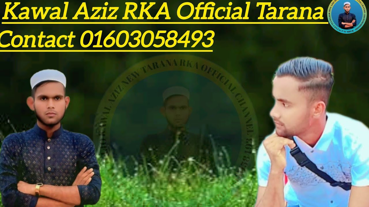 January 18, 2026 Kawal Aziz RKA Official Tarana Rohingya New bast Tarana 