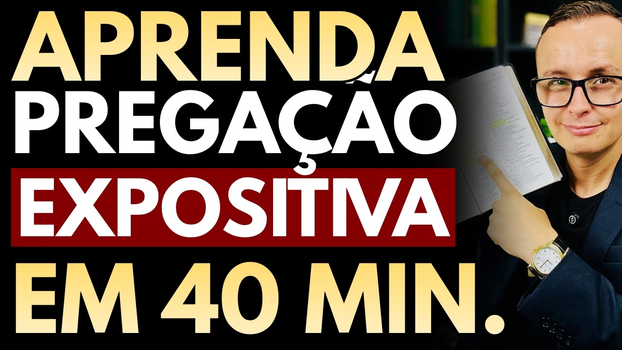 SERMÃO EXPOSITIVO PASSO A PASSO: Como Fazer Uma Pregação Expositiva do ZERO | Pr. Thalles Villas