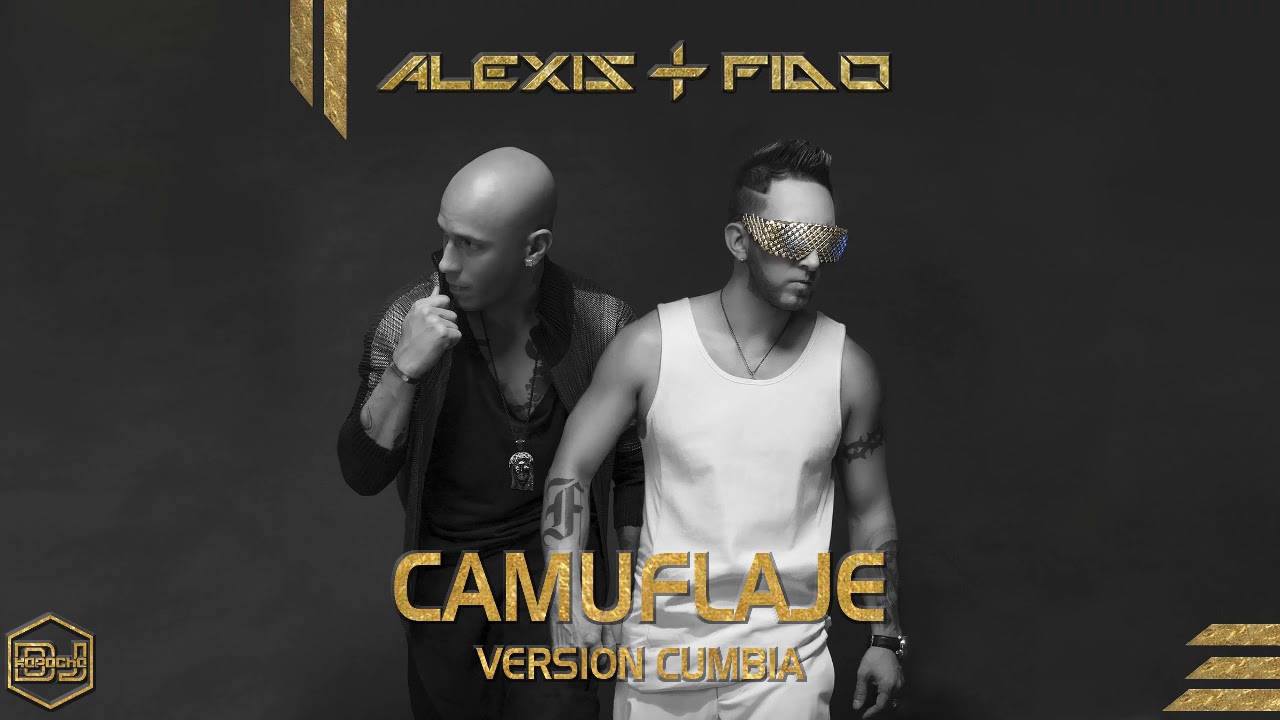 Alexis y Fido - Camuflaje (Version Cumbia) Dj Kapocha