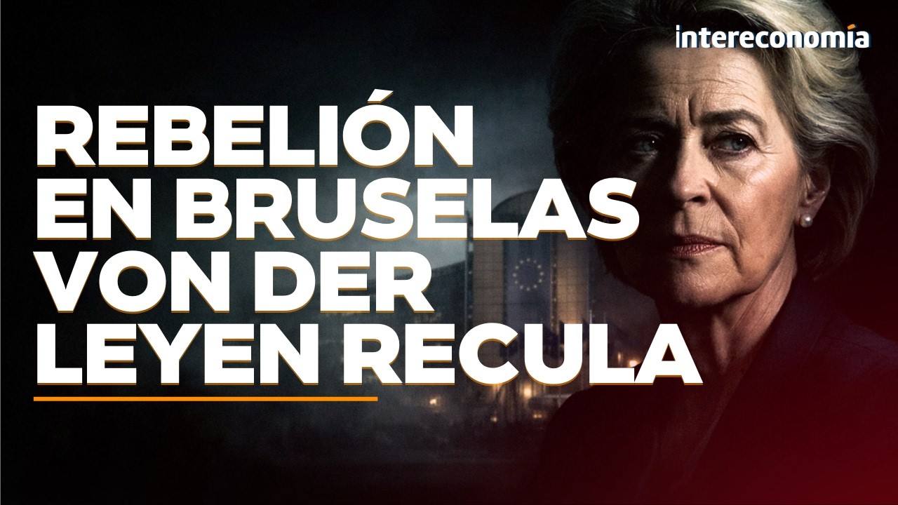 Rebelión en Bruselas: Von der Leyen recula tras cuestionar el papel de Europa en el orden mundial