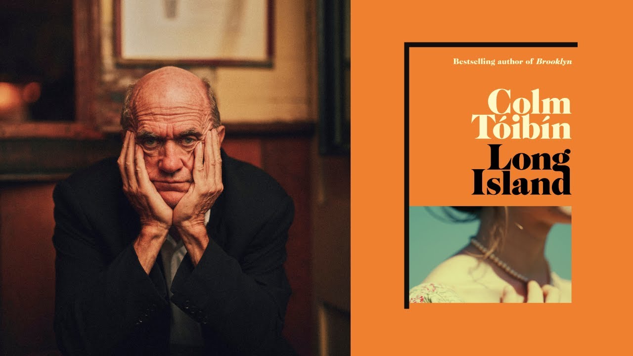 Why I Wrote a Sequel to Brooklyn | Long Island by Colm Tóibín