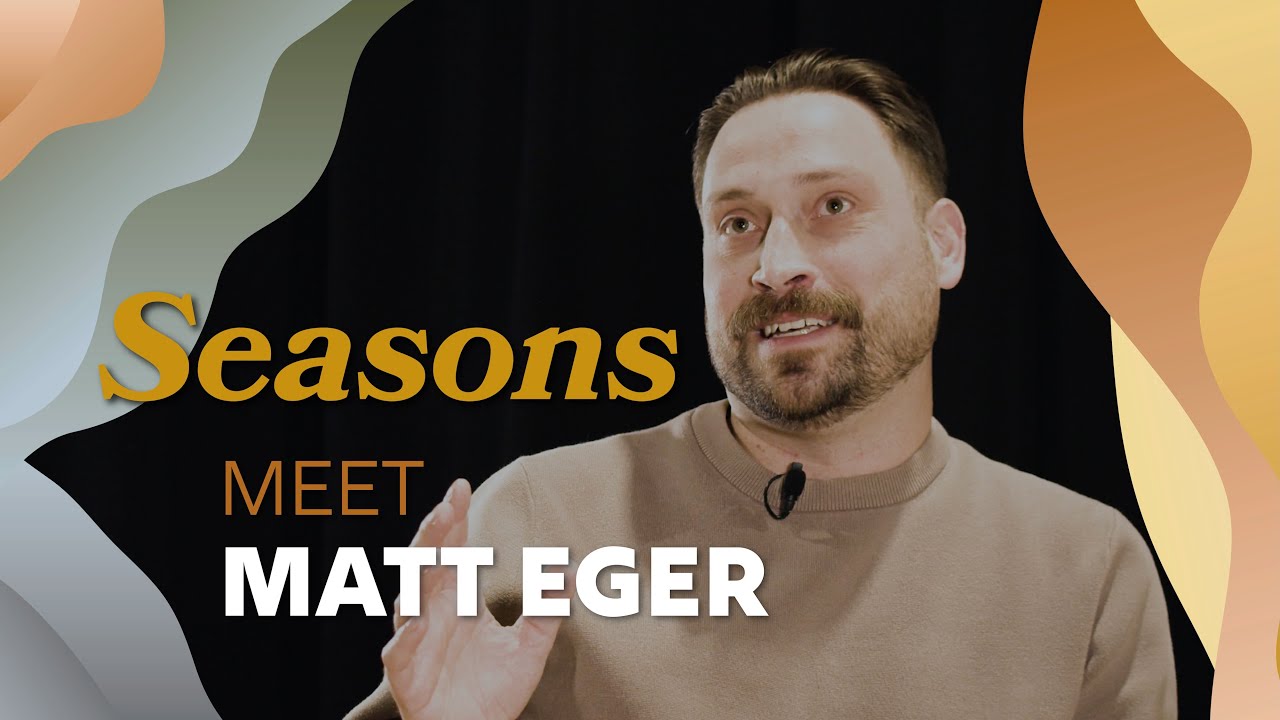 Seasons | Matt Eger | January 15, 2026