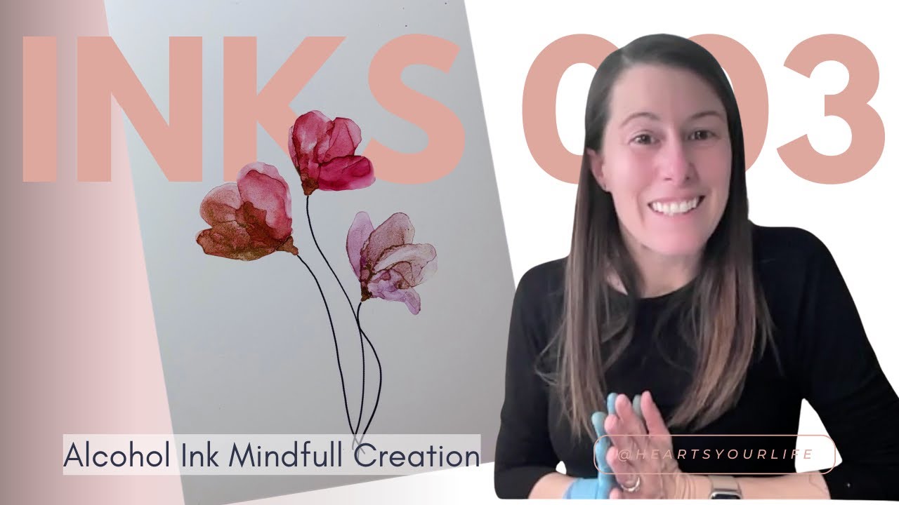 INKS 003 - Alcohol Inks Flower's Whispers