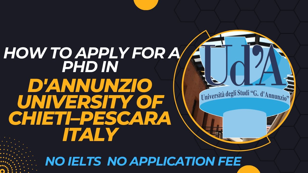 How to apply for A PhD Scholarship in  D'Annunzio University of Chieti Pescara | NO IELTS | NO A.FEE