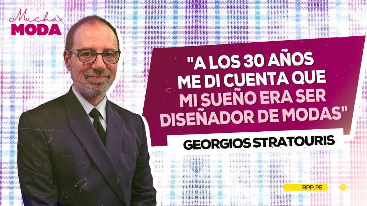 Dejó Grecia para trabajar en Perú: conoce al diseñador Georgios Stratouris #MUCHAMODARPP | NATIVO