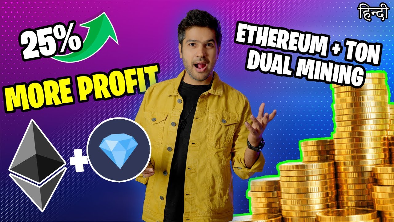 I Mined 25% More Coins Mining DUAL COIN | Ethereum + Ton