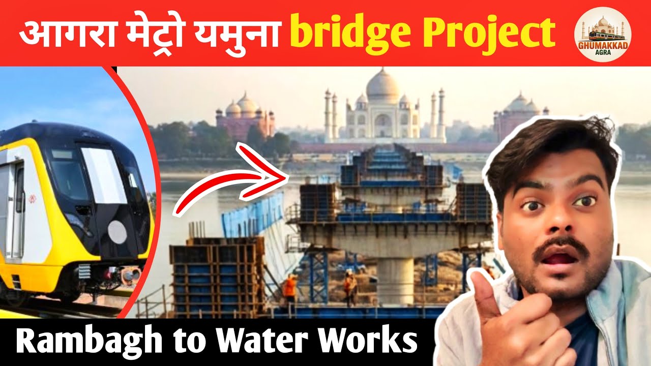 Agra metro #2 How its Work Metro Project in Yamuna River 