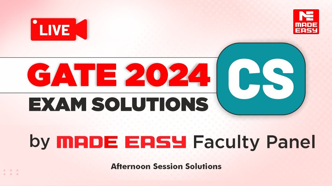 GATE 2024 CS | Afternoon Session | LIVE Solutions | Computer Science | By MADE EASY Faculty Panel