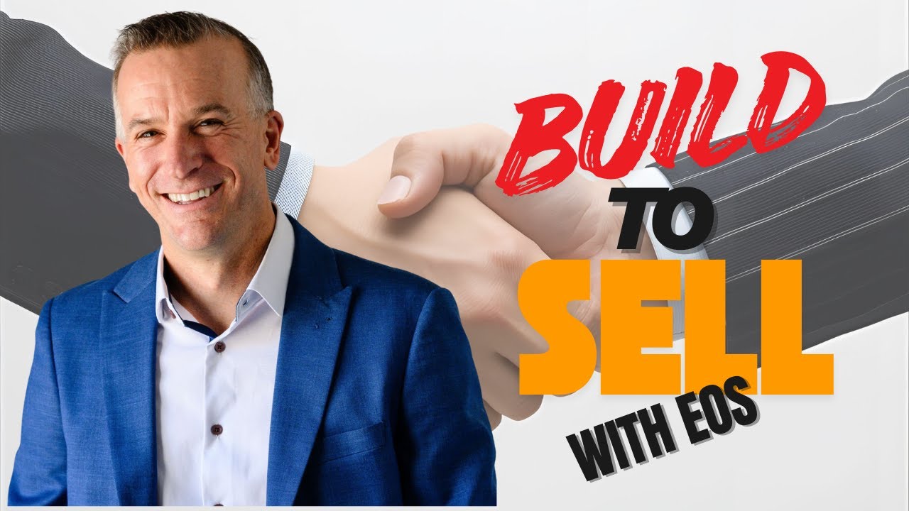 Building a Sellable Business With EOS