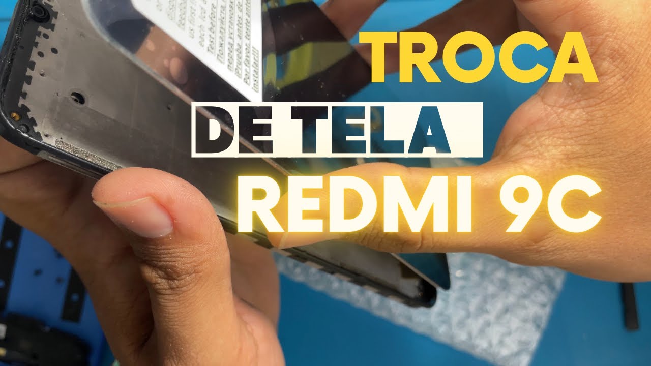 troca de tela redmi 9c PASSO A PASSO