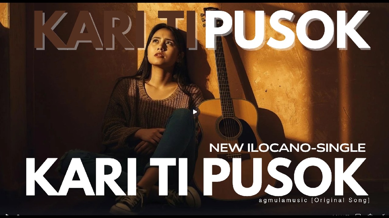 KARI TI PUSOK - (The Covenant of the Heart) Original Ilocano Worship Song [Official Music Video]