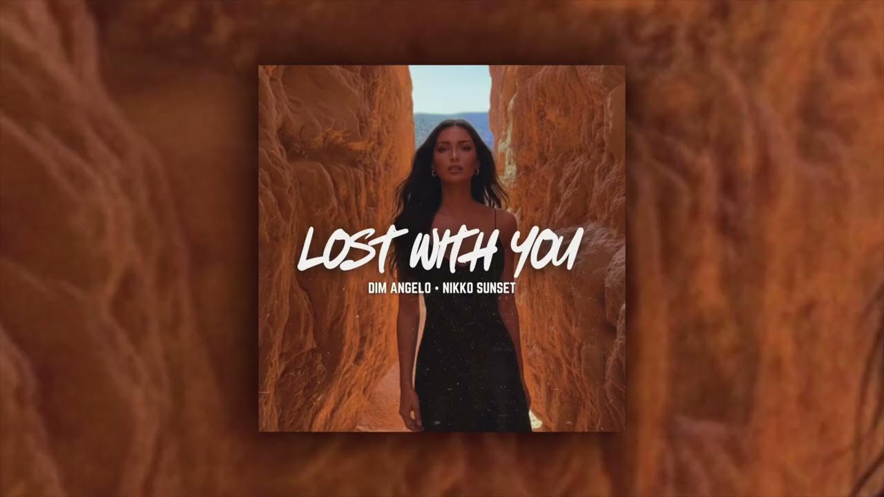 Dim Angelo & Nikko Sunset - Lost With You