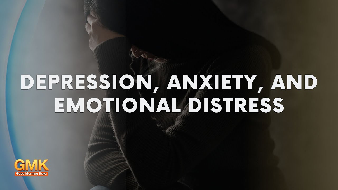 Depression, Anxiety, and Emotional Distress (Part 3) | Usapang Pangkalusugan