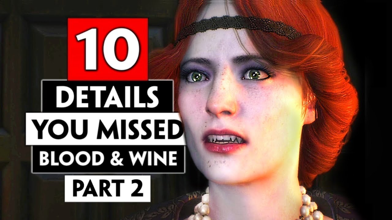 10 Details You Missed in Toussaint (Blood and Wine) Part 2 | THE WITCHER 3