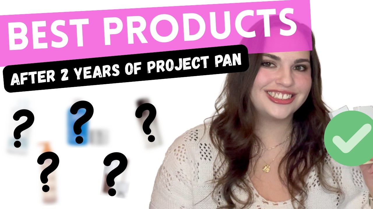 BEST products after 2 YEARS of project pan and 200+ empties