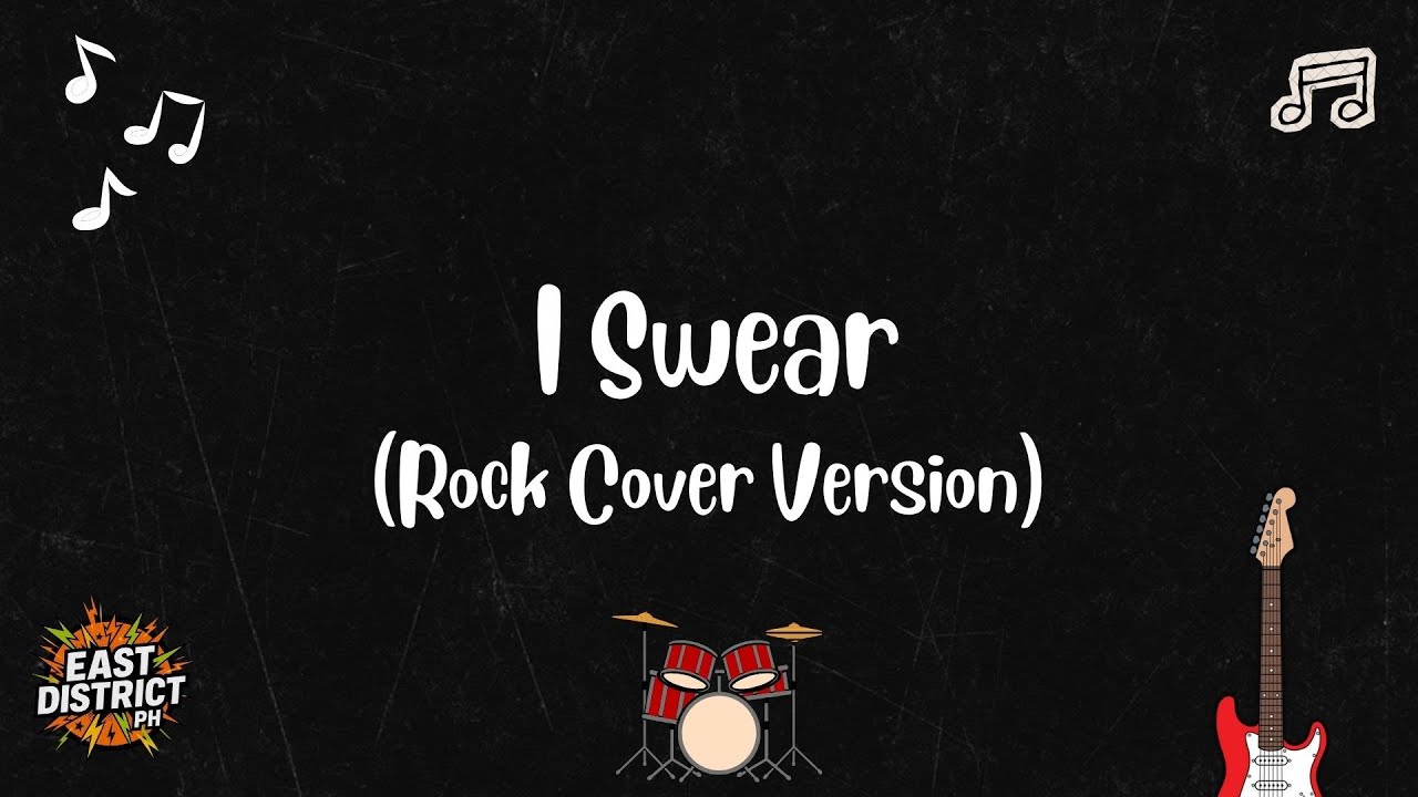East District PH - I Swear (Rock Cover Version)