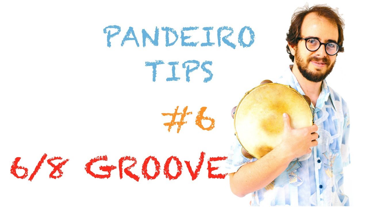 Pandeiro Tips by Krakowski #6 6/8 Rhythm (in English)
