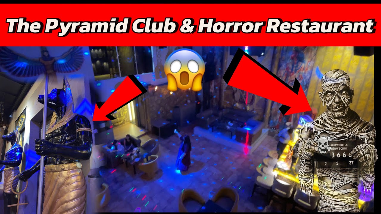 Tha Pyramid Club, Pyramid Lounge & Horror Restaurant, Pyramid Hotel & Lounge